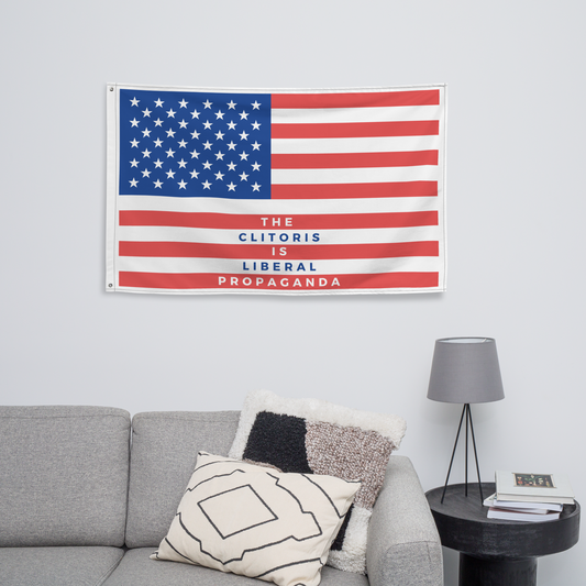 "The Clitoris is Liberal Propaganda" American Flag