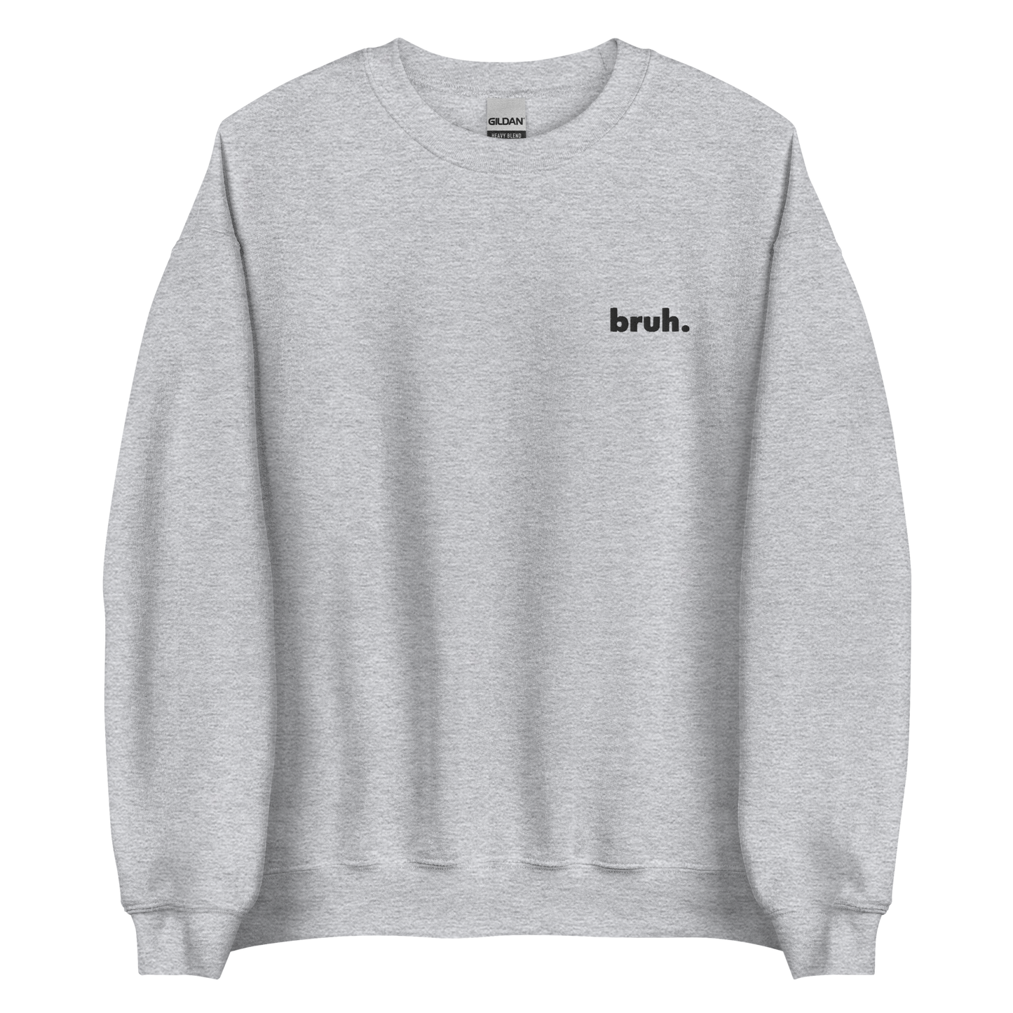 Embroidered Bruh Crewneck